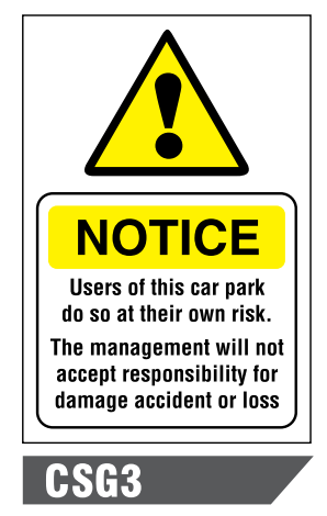 The users of this car park do so at their own risk safety sign 