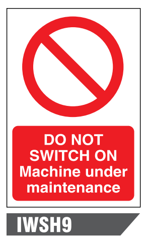 Do not switch on machine is under maintenance Safety sign 